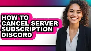 How to Cancel Server Subscription Discord (only Way)