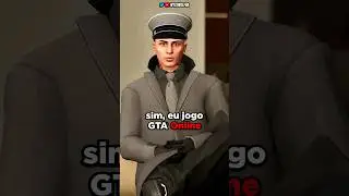 Sim, eu jogo GTA Online. E é claro que... 