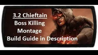 [3.2 Path of Exile] Chieftain Boss Killing Montage - Oni-Goroshi Blade Flurry