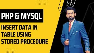 Insert Data Using Stored Procedure in PHP MYSQL in Urdu / Hindi