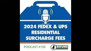 2024 FedEx & UPS Residential Surcharge Fees