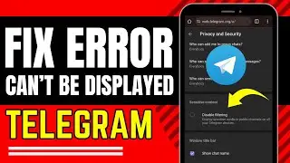 How to Fix Can't Be Displayed in Telegram - Fix This Channel Cannot Be Displayed Telegram