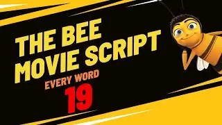 Typing Every Word of the Bee Movie Script Until I Finish It - [19]