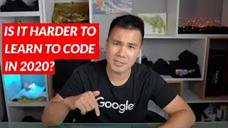 Is it harder to learn to code in 2020?
