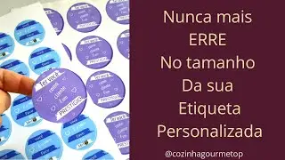 💝 Nunca mais ERRE no Tamanho da sua Etiqueta Personalizada