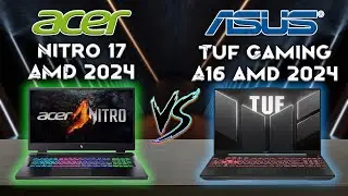 Acer Nitro 17 AMD 2024 Ai vs Tuf Gaming A16 2024: This will be an exciting Full Comparison.