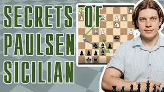 Secrets of Paulsen Sicilian with FM Viktor Neustroev