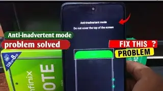 Anti inadvertent Mode do not cover the top of the screen