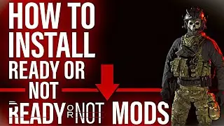 How to Install Mods in Ready or Not (2026 Guide)