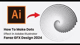 How To Make Dots Effect in  Adobe Illustrator | illustrator Tutorial 2024 |  Faraz GFX Design #dots
