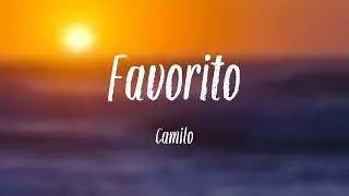 Favorito - Camilo (Lyrics Video)