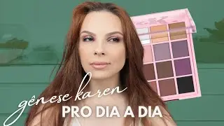 MAKES USÁVEIS PARA O DIA A DIA COM A PALETA "GÊNESE" DA KAREN BACHINI! #12