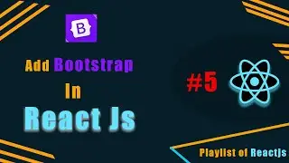 How to add Bootstrap in Reactjs #reactjs