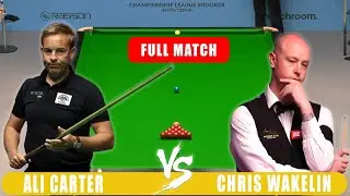 Ali Carter Vs Chris Wakelin | 2024 Championship League Snooker Highlights