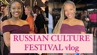 ￼ Russian culture festival vlog
