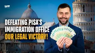 Winning the Court: How We Prevailed in Pisa’s Immigration Case? Lawyer’s Fee €2,500