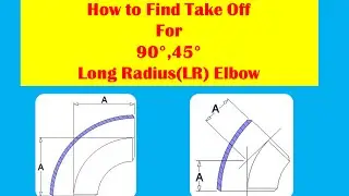 Piping- 90 and 45 degree Elbow Take off Formula