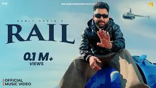 Sumit Parta's - Rail | Song Video | Real Music | Haryanvi Song 2025