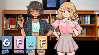 GFxF: Girls Fiction FiXin Fight - A group of Yuri nerds [Part 1]