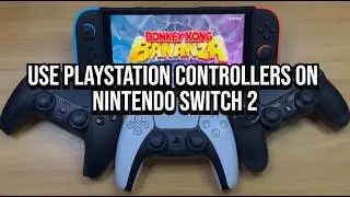 PlayStation Controllers on the Nintendo Switch 2 - Does It Work?