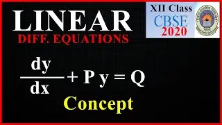 Class 12 maths, How can solve linear differential equations?