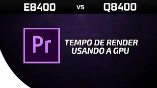 Core 2 Duo E8400 vs Core 2 Quad Q8400 on Premiere Pro | Render