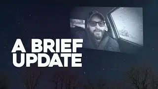 A Quick Update