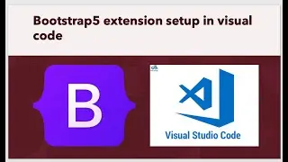 Install bootstrap5 extension in visual code/ extension for auto complete bootstrap