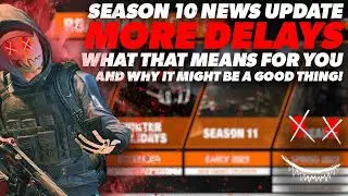 Division 2- Season 10 DELAYED: What this means AND Why it might be a GREAT THING!