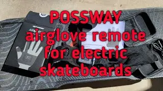 POSSWAY AIRGLOVE REMOTE FOR ELECTRIC SKATEBOARDS. QUICK IMPRESSIONS