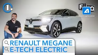 Renault Megane Elettrica | Prezzo, autonomia, dimensioni: tutte le risposte