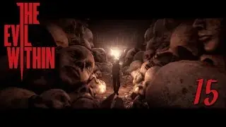 The Evil Within - Playthrough/ Walkthrough - The Cruelest Intentions - Chapter 9 - Part 15