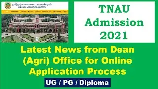 TNAU Admission 2021: Latest News from Dean (Agri) Office for Online Application of UG/PG/Diploma