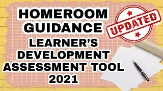 HOMEROOM GUIDANCE LEARNER'S DEVELOPMENT ASSESSMENT TOOL