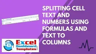 Splitting Cell Text and Numbers Using Formulas And Text to Columns
