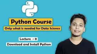 Download and Install Python - Ep. 0 : Python only for Data Science || Stephen SIMON