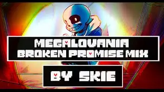 Undertale Last Corridor OST: - MEGALOVANIA - [Broken Promise Mix] - By Skie- +FLP!