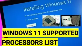 Windows 11 supported Processor list.