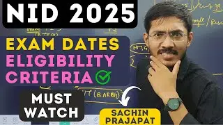 NID 2025 | Dates, Eligibility Criteria | Safal Together | Sachin Prajapat