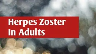 Skin Rash - Herpes Zoster In Adults