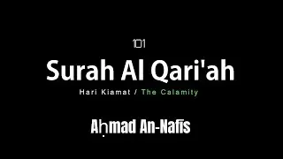 Beautiful Recitation of Surah Al Qari'ah | Ahmad Alnufais   | Subs:  Latin, English, and Indonesian