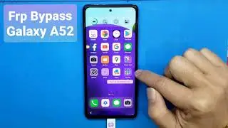 Frp Bypass Galaxy A52 U4 Android 11 / Unlock Google account A525F / new security 2022 / Frp A525