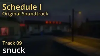 Schedule I OST - snuck