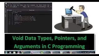 Learn C Programming Language, Void Data Types, arguments, pointers, Void as return
