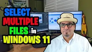 How to Select Multiple Files in Windows 11