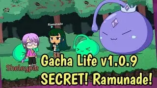 Gacha Life 1.0.9 Secret - Ramunade! Shout Out!