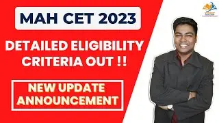 MAH CET 2023 I Detailed Eligibility Criteria OUT !!