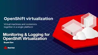 OpenShift Virtualization: Monitoring through Prometheus and Grafana