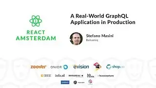 A Real-World GraphQL Application in Production - Stefano Masini 2019