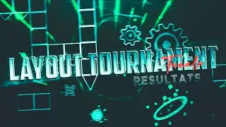 Finale du Layout Tournament - Les résultats